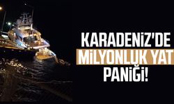 Karadeniz'de milyonluk yat paniği!