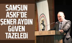 Samsun ASKF’de Şener Aydın güven tazeledi
