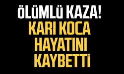 Samsun yolunda ölümlü kaza! Karı koca hayatını kaybetti