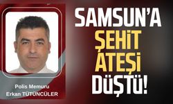 Samsunlu Erkan Tütüncüler şehit oldu!