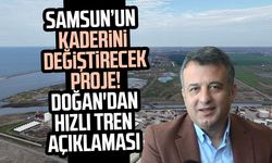 Samsun'un kaderini değiştirecek proje! Halit Doğan'dan hızlı tren açıklaması