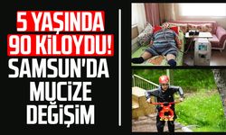 5 yaşında 90 kiloydu! Samsun'da Yağız'ın mucize değişimi
