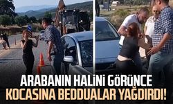 Arabanın halini görünce kocasına beddualar yağdırdı!