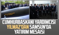 Cumhurbaşkanı Yardımcısı Cevdet Yılmaz'dan Samsun'da yatırım mesaisi