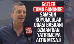 Gözler cuma gününde! Samsun'da yatırımcıya altın mesajı
