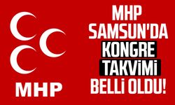MHP Samsun'da ilçelerin kongre takvimi belli oldu!