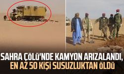 Sahra Çölü'nde kamyon arızalandı, en az 50 kişi susuzluktan öldü