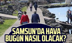 Samsun hava durumu 10 Haziran Çarşamba