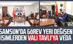 Samsun'da görev yeri değişen isimlerden Vali Orhan Tavlı'ya veda