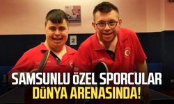 Samsunlu özel sporcular dünya arenasında!