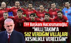 TFF Başkanı Hacıosmanoğlu'ndan Milli Takım ve prim açıklaması