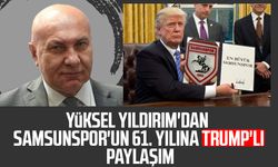 Yüksel Yıldırım'dan Samsunspor'un 61. yılına Trump'lı paylaşım