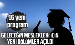 Geleceğin meslekleri için yeni bölümler açıldı