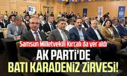 AK Parti'de Batı Karadeniz zirvesi! Samsun Milletvekili Orhan Kırcalı da yer aldı