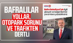 Bafralılar yollar, otopark sorunu ve trafikten dertli