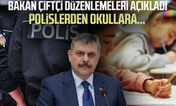 Polislerden okullara... Bakan Çiftçi'nin açıkladığı yeni düzenlemeler