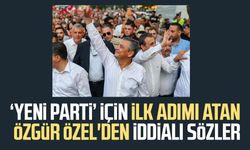'Yeni Parti' için ilk adımı atan Özgür Özel'den iddialı sözler