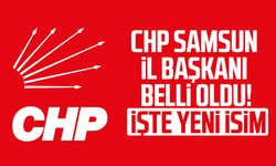 CHP Samsun İl Başkanlığı'na Mehmet Pank atandı!