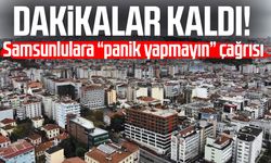 Dakikalar kaldı! Samsunlulara "panik yapmayın" çağrısı