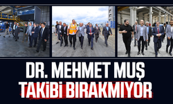 Dr. Mehmet Muş Samsun'da takibi bırakmıyor