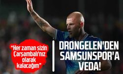 Drongelen'den Samsunspor'a duygusal veda! Çarşambalı vurgusu