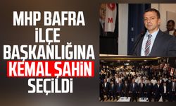 MHP Bafra İlçe Başkanlığına Kemal Şahin seçildi