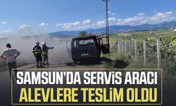 Samsun’da servis aracı alevlere teslim oldu