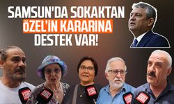 Samsun'da sokaktan Özgür Özel'in kararına destek var!