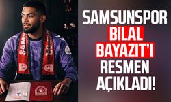 Samsunspor, Bilal Bayazıt transferini resmen açıkladı!