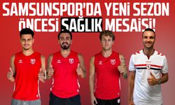 Samsunspor'da yeni sezon öncesi sağlık mesaisi