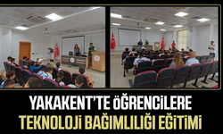 Yakakent'te öğrencilere teknoloji bağımlılığı eğitimi