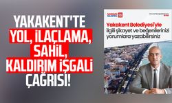 Yakakent'te yol, ilaçlama ve kaldırım işgali çağrısı!