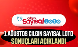1 Ağustos 2026 Çılgın Sayısal Loto sonuçları açıklandı