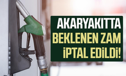 Akaryakıtta beklenen dev zam iptal edildi!