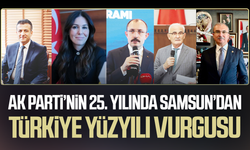AK Parti’nin 25. yılında Samsun’dan Türkiye Yüzyılı vurgusu