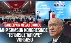 MHP Samsun kongresinde “Terörsüz Türkiye” vurgusu