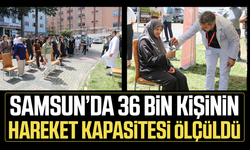 Samsun’da 36 bin kişinin hareket kapasitesi ölçüldü
