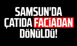 Samsun'da çatıda faciadan dönüldü! Ölümle burun buruna geldi