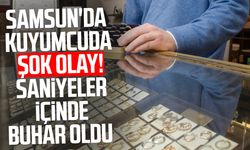 Samsun’da kuyumcuya “müşteri” oyunu! 100 bin lira buhar oldu