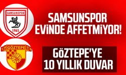 Samsunspor evinde affetmiyor! Göztepe'ye 10 yıllık duvar