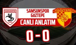 Samsunspor - Göztepe maçı canlı anlatım