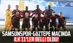 Samsunspor-Göztepe maçında ilk 11'ler belli oldu!
