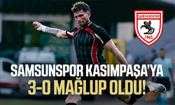 Samsunspor, Kasımpaşa'ya 3-0 mağlup oldu!