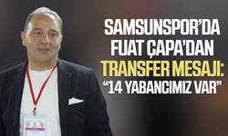 Samsunspor’da Fuat Çapa'dan transfer mesajı: “14 yabancımız var”