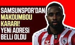 Samsunspor’dan Makoumbou kararı! Yeni adresi belli oldu