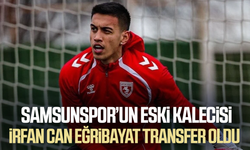 Samsunspor’un eski kalecisi İrfan Can Eğribayat transfer oldu