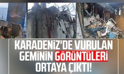 Karadeniz'de vurulan geminin görüntüleri ortaya çıktı
