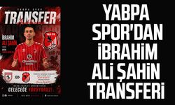 YABPA Spor'dan İbrahim Ali Şahin transferi