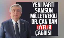 Yeni Parti Samsun Milletvekili Dr. Murat Çan'dan üyelik çağrısı
