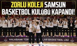 Zorlu Koleji Samsun Basketbol Kulübü resmen kapandı!